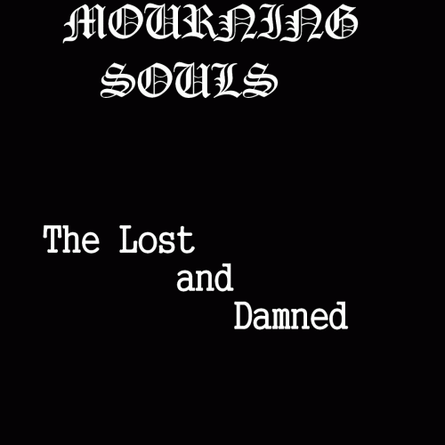 Mourning Souls : The Lost and Damned
